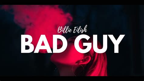 billie eilish bad guy lyrics song youtube