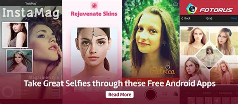 Take Great Selfies Through These Free Android Apps Just Swipe