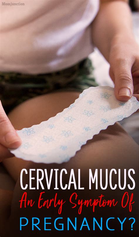Is Cervical Mucus An Early Symptom Of Pregnancy
