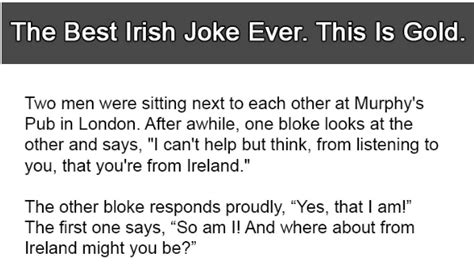 Best Irish Joke Ever 15 Other Funny Irish Jokes To Crack You Up