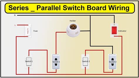 series parallel switch board wiring diagram series board youtube