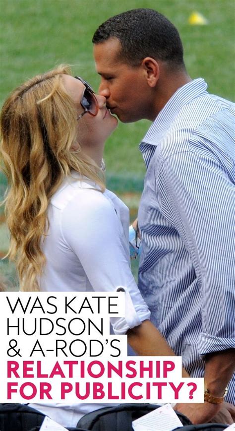 Was Kate Hudson And Alex Rodriguez S Relationship All A