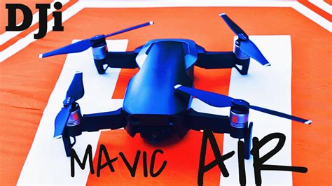 dji mavic air drone  unboxing   intelligent flight modes youtube