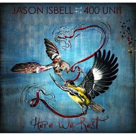 cd review jason isbell and the 400 unit cd reviews cleveland scene
