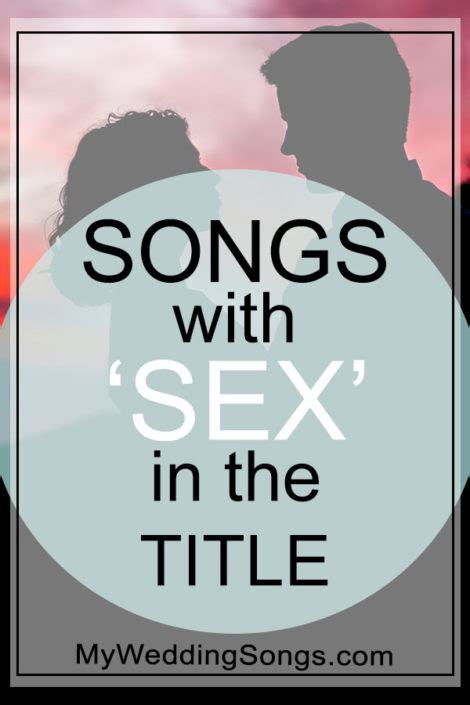 40 Best Sex Songs Songs With Sex In The Title Mws