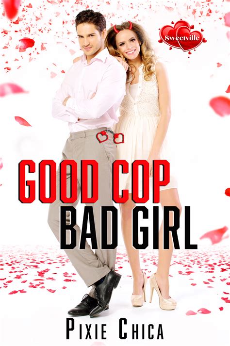 Good Cop Bad Girl Sweetville Season Two Book 4 By Pixie Chica