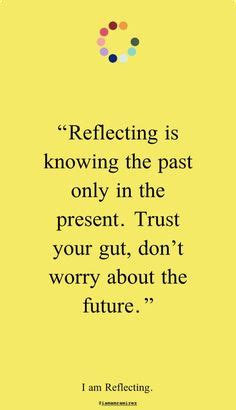 reflecting quotes ideas quotes reflection meant