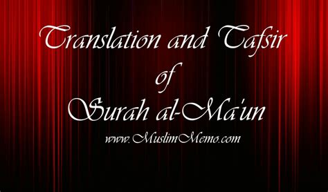 translation and tafsir of surah al ma un muslim memo