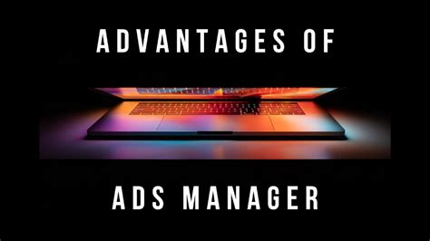 advantages  ad manager