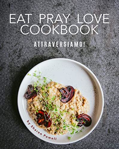 eat pray love cookbook attraversiamo avaxhome