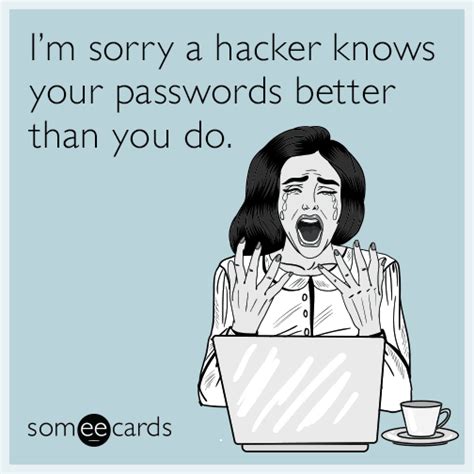 im   hacker   passwords     apology ecard