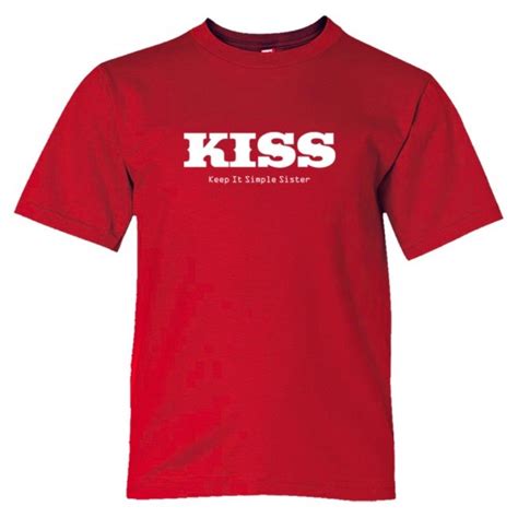 Kiss Keep It Simple Sister Tee Shirt