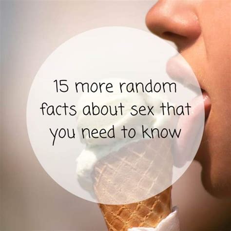 15 More Random Facts About Sex That You Need To Know Latte Lindsay