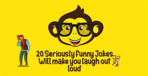 20 seriously funny jokes will make you laugh out loud funny jokes