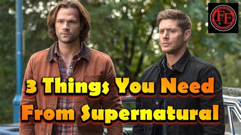 Supernatural Ending [3 Things You Need] Youtube
