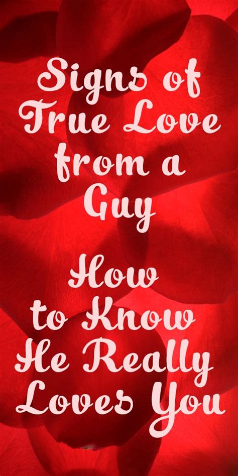 signs of true love from a guy how to know he really