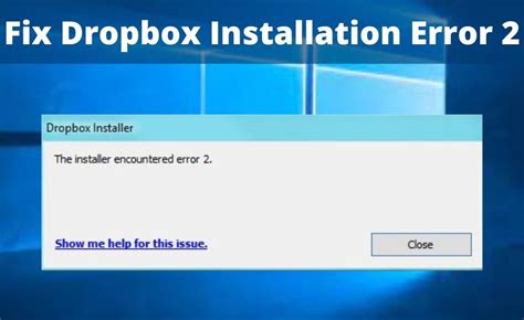 resolve dropbox installation error  updated