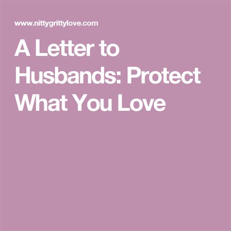 letter  husbands protect   love christian relationship