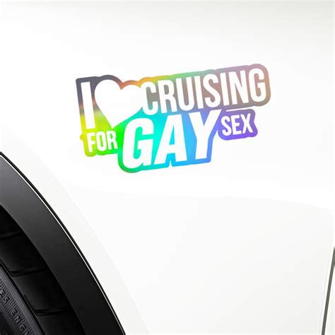 i love cruising for gay sex car window door laptop bumper vinyl decal