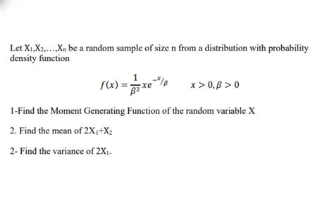 Let X1 X2 Xn Be A Random Sample Of Size N From A Distribution With