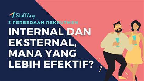 rekrutmen internal  eksternal definisi  kelebihannya