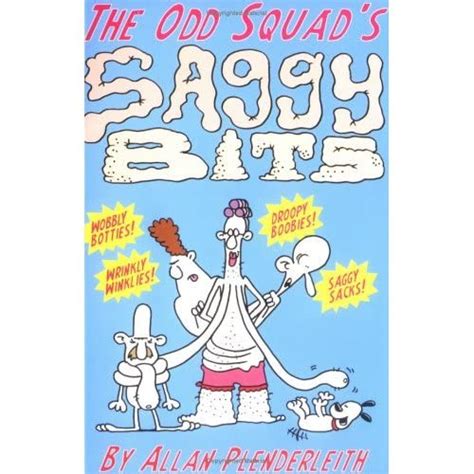 Odd Squad S Saggy Bits By Allan Plenderleith Goodreads