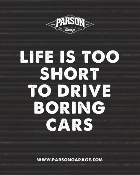 life   short  drive boring cars parson garage driving quotes car quotes retro sports