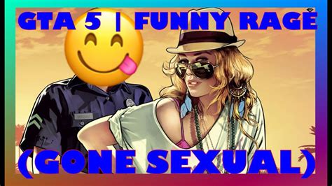 gta 5 funny rage moments warning sex sounds youtube