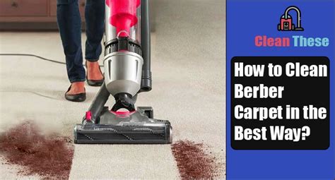 clean berber carpet    effective