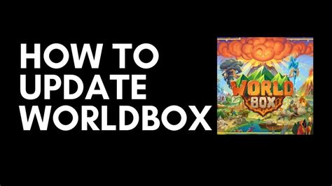 update worldbox guide viraltalky