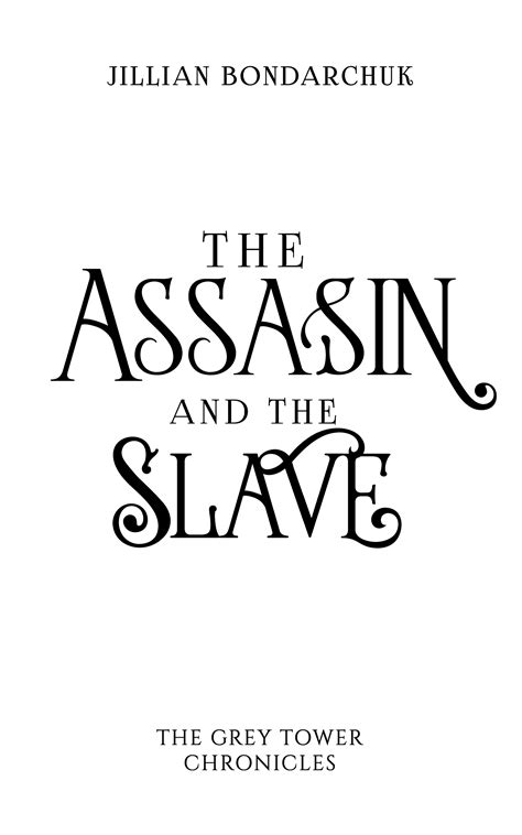 The Assassin And The Slave By Jillian Bondarchuk Goodreads
