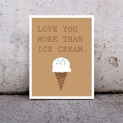 Love You More Than Ice Cream Love Poster Digital Download Etsy De
