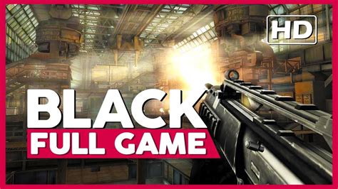 black full game walkthrough ps hd  commentary youtube