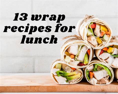 wrap recipes  lunch   pinch recipes