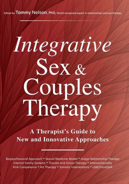 integrative sex and couples therapy a therapist s guide to new and