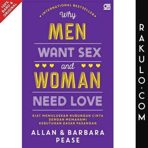 Jual Buku Why Men Want Sex And Woman Need Love By Allan Gramedia