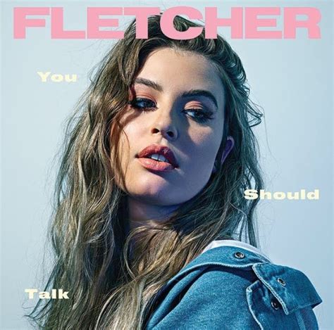 fletcher releases  song   talk fletcher singer songs