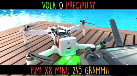 fimi  mini test volo  peso  grammi youtube