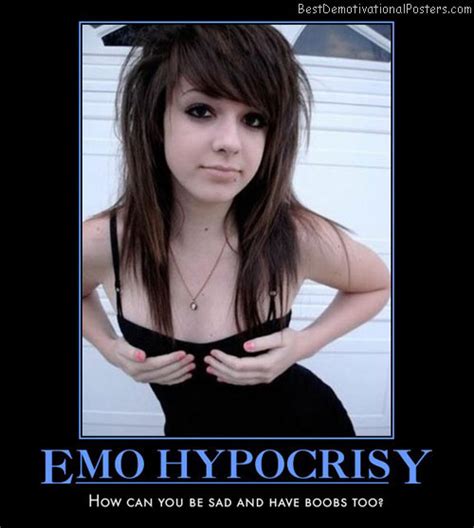 Emo Hypocrisy Demotivational Poster