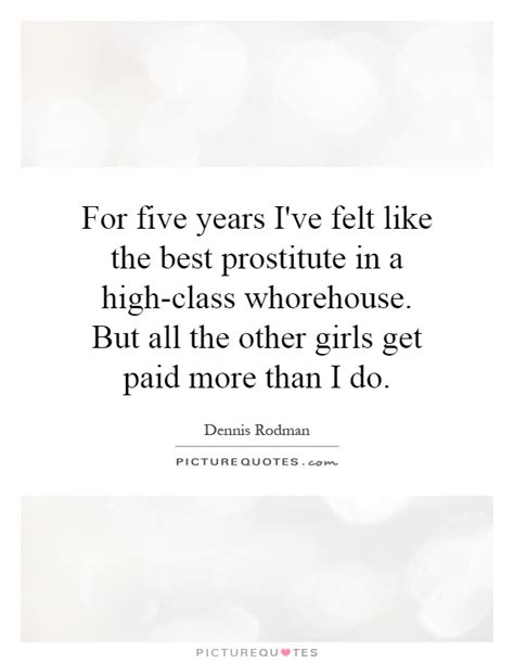 prostitute quotes prostitute sayings prostitute picture quotes page 2
