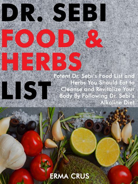 dr sebi food  herbs list  erma crus book read