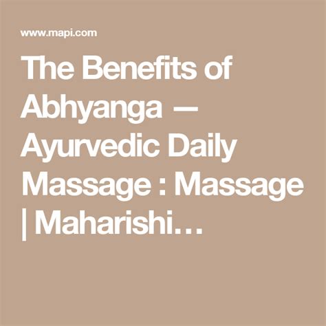 the benefits of abhyanga — ayurvedic daily massage massage
