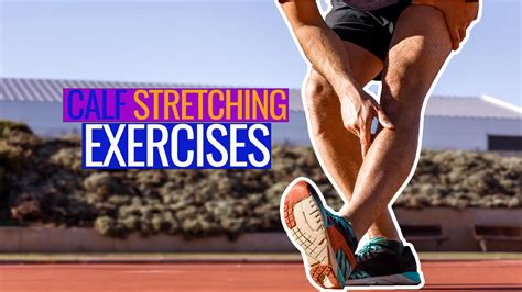 5 Easy Calf Stretching Exercises To Reduce Tight Muscles