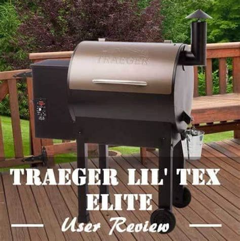 traeger lil tex elite review real user