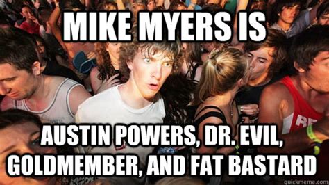 mike myers is austin powers dr evil goldmember and fat