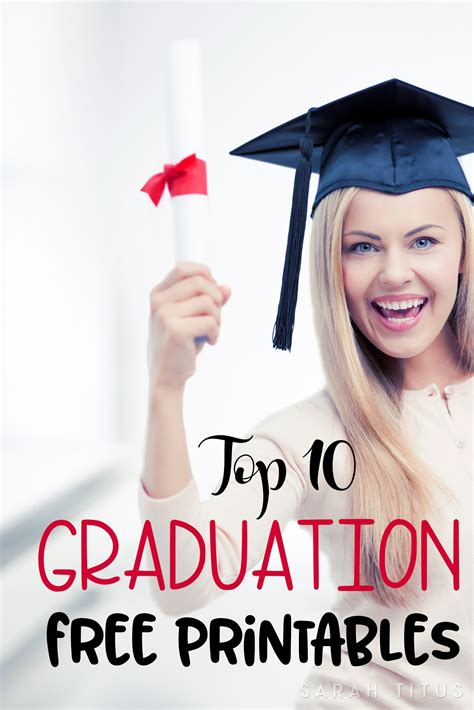 top  graduation  printables sarah titus  graduation