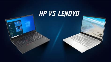 Hp Vs Lenovo Which Laptop Brand Is Better In 2022