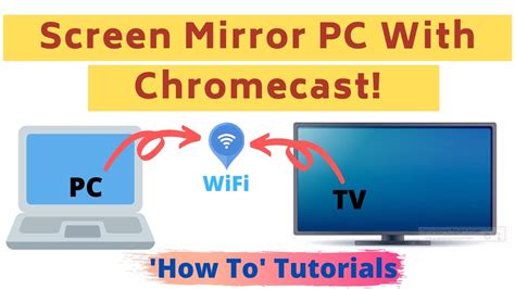 tutorials screen mirror pc  laptop  tv  chromecast youtube