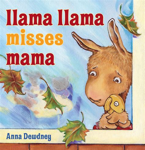 llama llama misses mama  anna dewdney penguin books australia