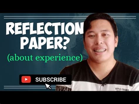 paano sumulat ng reflection paper tungkol sa experience step  step